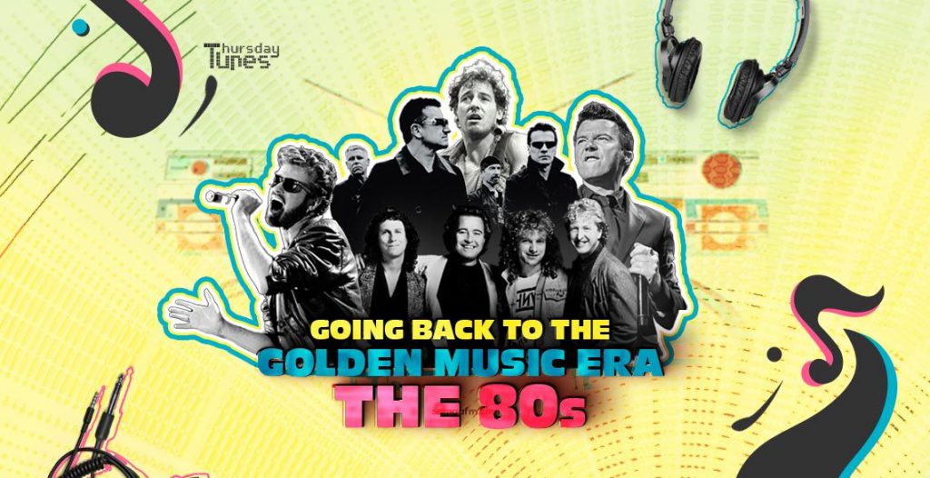 ThursdayTunes: going back to the golden music era of the 80s