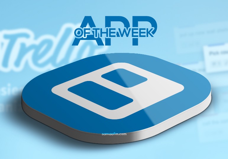 App Of The Week: Trello