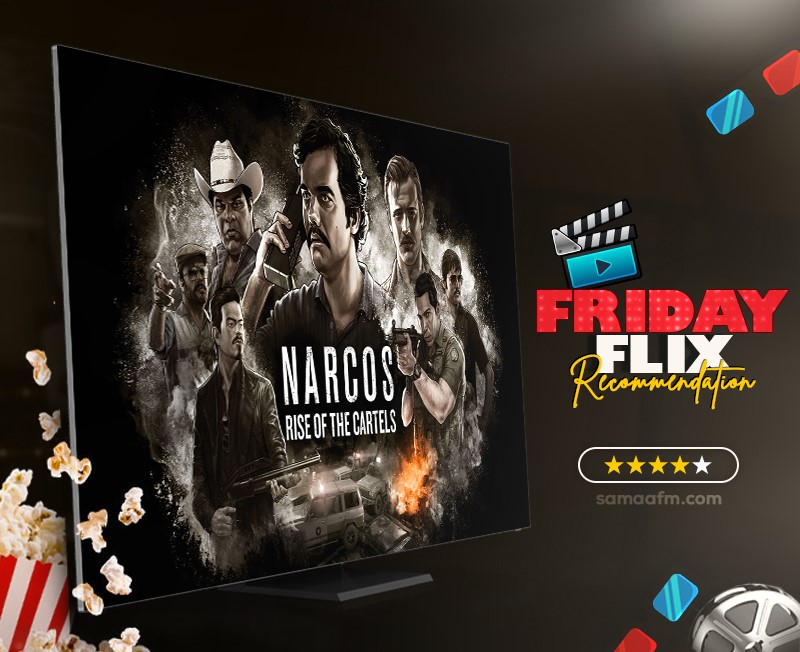 Friday Flix Series of the Week: Narcos