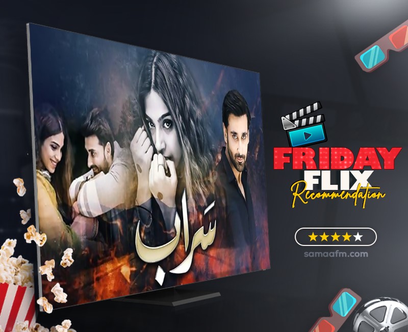 Friday Flix Series of the Week: Saraab