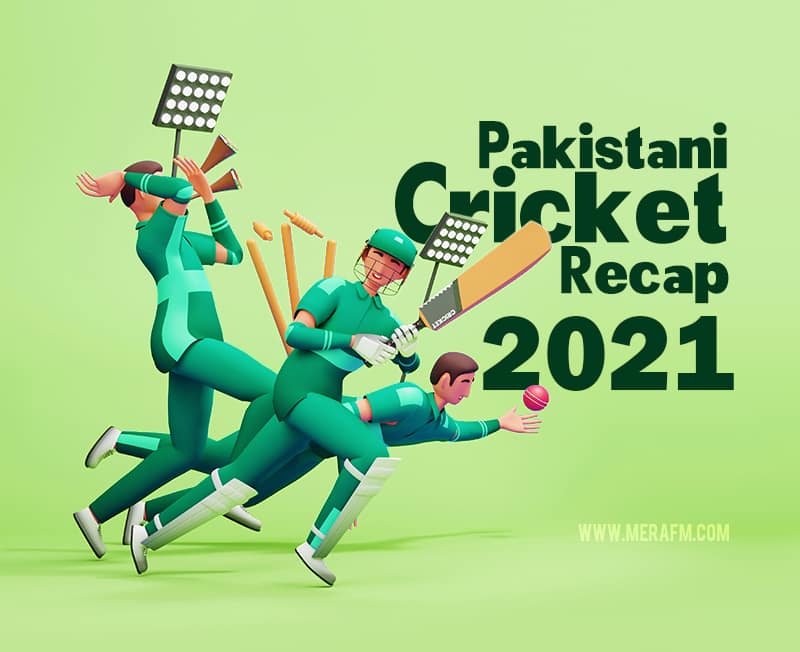 Pakistani cricket recap of 2021