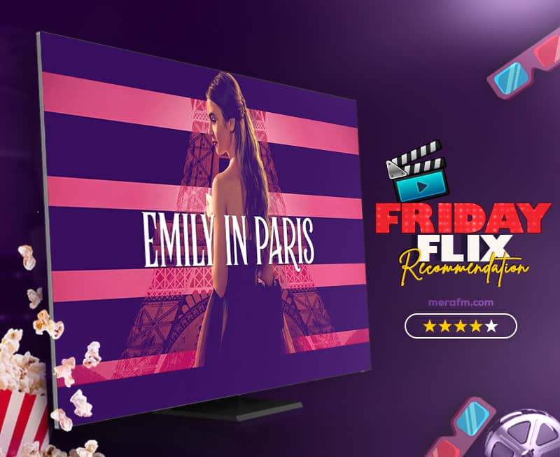 Friday Flix Series of the Week: Emily in Paris