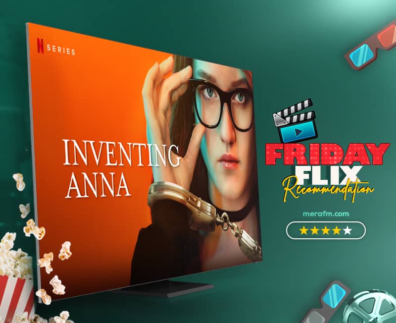 Friday Flix Series of the Week: Inventing Anna